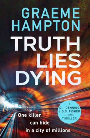 Truth Lies Dying - Graeme Hampton [KSIĄŻKA]