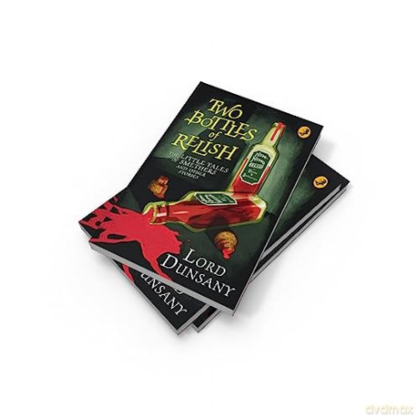 Two Bottles Of Relish - Lord Dunsany [KSIĄŻKA]