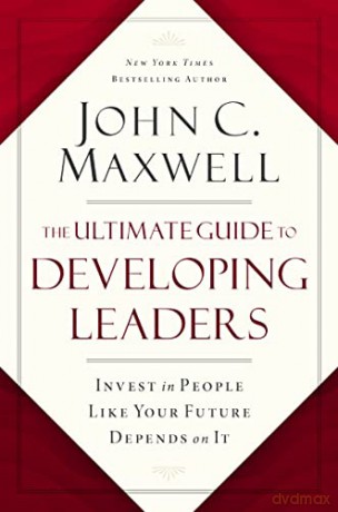 Ultimate Guide To Developing Leaders Inv - John C. Maxwell [KSIĄŻKA]