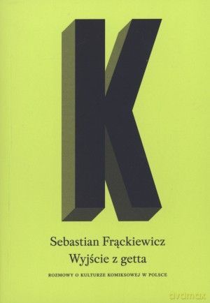 Wyjście z getta - Sebastian Frąckiewicz [KSIĄŻKA]
