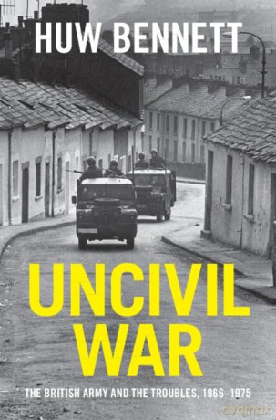 Uncivil War - Huw Bennett [KSIĄŻKA]