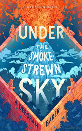 Under The Smokestrewn Sky - A Deborah Baker [KSIĄŻKA]