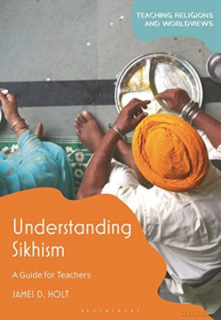 Understanding Sikhism - James Holt [KSIĄŻKA]