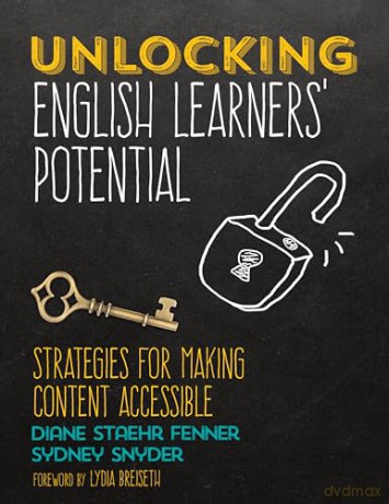 Unlocking English Learners Potential - Diane Fenner [KSIĄŻKA]