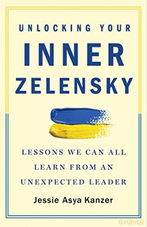 Unlocking Your Inner Zelensky - Witold Rybczynski [KSIĄŻKA]