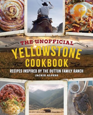 Unofficial Yellowstone Cookbook The - Jackie Alpers [KSIĄŻKA]