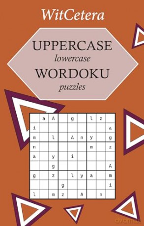 Uppercase Lowercase Wordoku Puzzles [KSIĄŻKA]