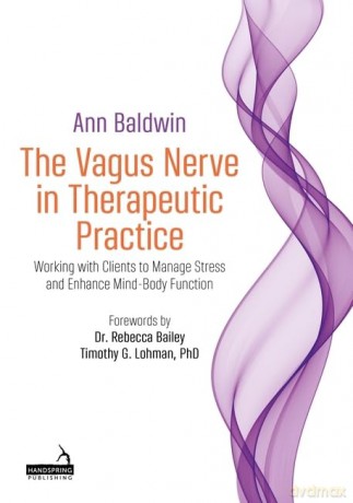 Vagus Nerve In Therapeutic Practice - Ann Baldwin [KSIĄŻKA]