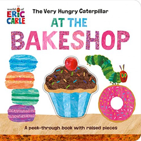 Very Hungry Caterpillar At The Bakeshop - Eric Carle [KSIĄŻKA]