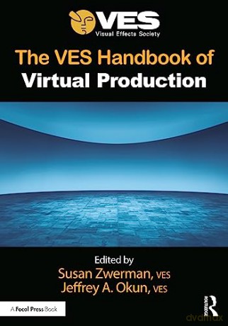 Ves Handbook Of Virtual Production - Susan Zwerman [KSIĄŻKA]