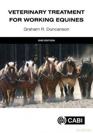Veterinary Treatment For Working Equines - Graham R Duncanson [KSIĄŻKA]