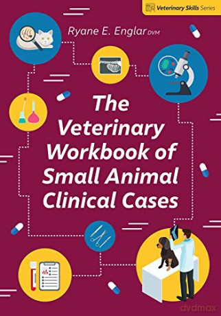 Veterinary Workbook Of Small Animal Clin - Ryane Englar [KSIĄŻKA]