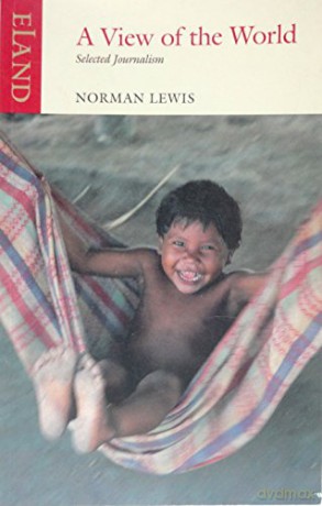 View Of The World - Norman Lewis [KSIĄŻKA]