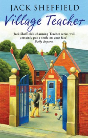 Village Teacher - Jack Sheffield [KSIĄŻKA]