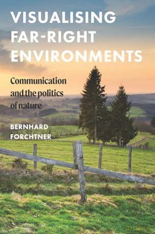 Visualising Far Right Environments - Bernhard Forchtner [KSIĄŻKA]
