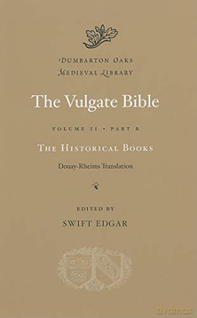 Vulgate Bible Volume II The Historical B - Swift Edgar [KSIĄŻKA]