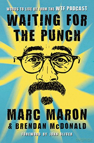 Waiting For The Punch - Marc Maron [KSIĄŻKA]