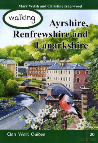 Walking Ayrshire Renfrewshire Lanarkshir - Mary Welsh [KSIĄŻKA]