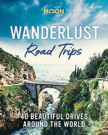 Wanderlust Road Trips First Edition - Moon Travel Guides [KSIĄŻKA]