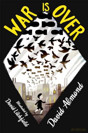 War Is Over - David Almond [KSIĄŻKA]