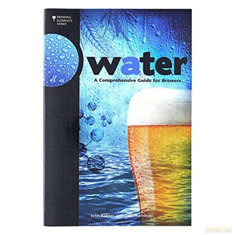 Water A Comprehensive Guide For Brewer - J Palmer [KSIĄŻKA]