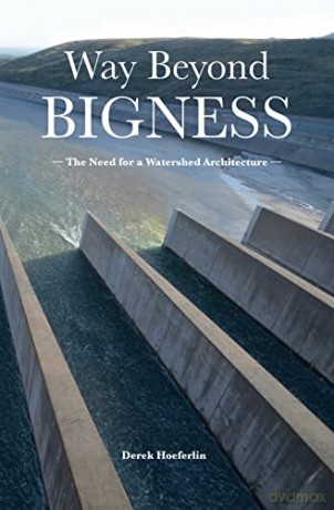 Way Beyond Bigness - Derek Hoeferlin [KSIĄŻKA]