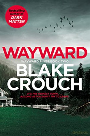Wayward - Blake Crouch [KSIĄŻKA]
