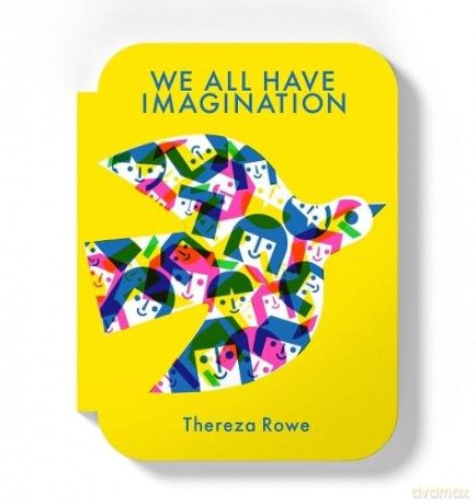 We All Have Imagination - Thereza Rowe [KSIĄŻKA]