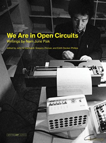 We Are In Open Circuits - Nam June Paik [KSIĄŻKA]