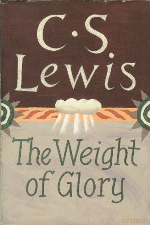 Weight Of Glory The - C. S. Lewis [KSIĄŻKA]