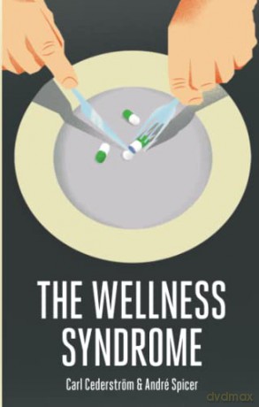 Wellness Syndrome - Carl Cederstrm [KSIĄŻKA]