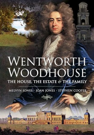 Wentworth Woodhouse The House The Estate - Melvyn Jones [KSIĄŻKA]