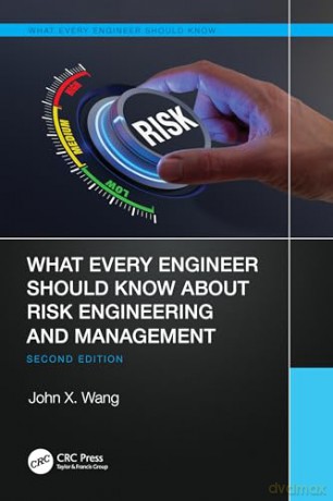 What Every Engineer Should Know About Ri - John X. Wang [KSIĄŻKA]