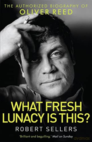 What Fresh Lunacy Is This - Robert Sellers [KSIĄŻKA]