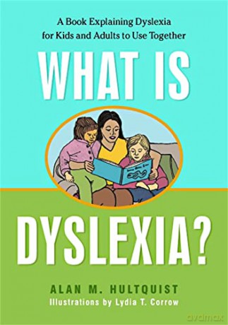 What Is Dyslexia - Alan M Hultquist [KSIĄŻKA]