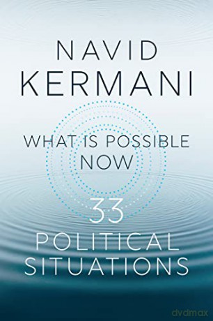 What Is Possible Now - Navid Kermani [KSIĄŻKA]