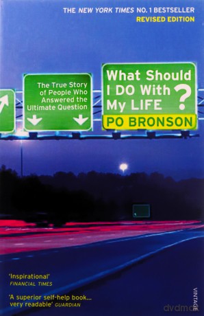What Should I Do With My Life - Po Bronson [KSIĄŻKA]