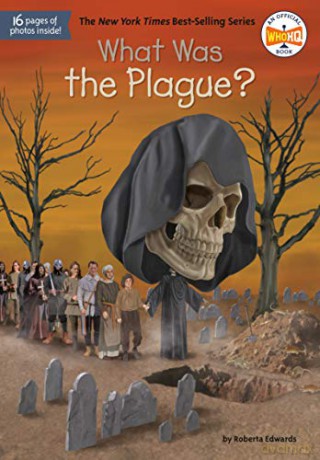 What Was The Plague - Roberta Edwards [KSIĄŻKA]