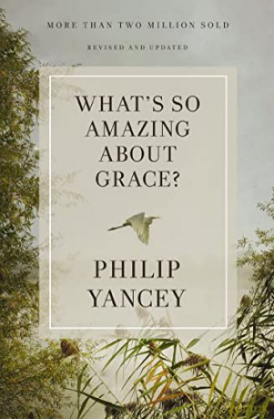 Whats So Amazing About Grace Revised - Yancey Philip [KSIĄŻKA]
