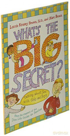 Whats The Big Secret - Laurie Krasny Brown [KSIĄŻKA]
