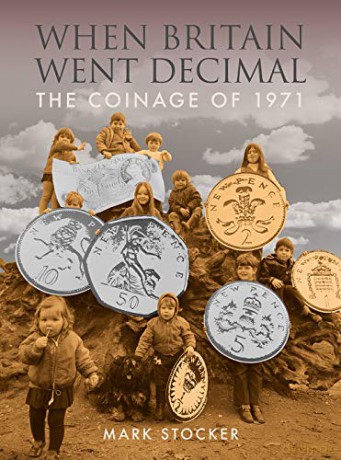 When Britain Went Decimal - Mark Stocker [KSIĄŻKA]