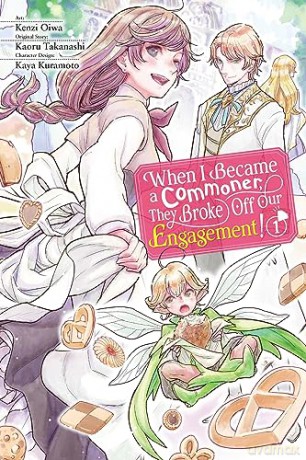 When I Became A Commoner They Broke Off - Kenzi Oiwa [KOMIKS]