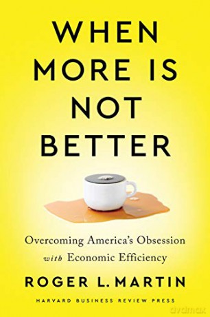 When More Is Not Better - Roger L. Martin [KSIĄŻKA]