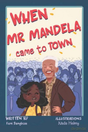 When Mr Mandela Came To Town - Nada Helmy [KSIĄŻKA]