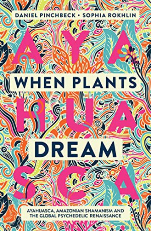 When Plants Dream - Daniel Pinchbeck [KSIĄŻKA]