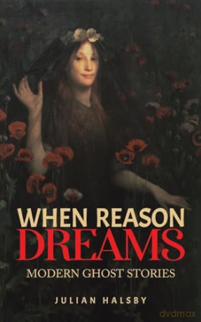 When Reason Dreams - Julian Halsby [KSIĄŻKA]