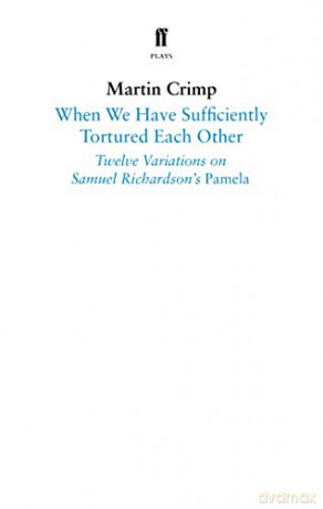 When We Have Sufficiently Tortured Each - Martin Crimp [KSIĄŻKA]