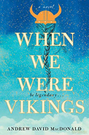 When We Were Vikings - Andrew D Macdonald [KSIĄŻKA]