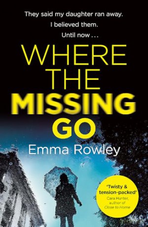 Where The Missing Go - Emma Rowley [KSIĄŻKA]