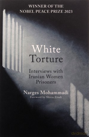 White Torture - Narges Mohammadi [KSIĄŻKA]